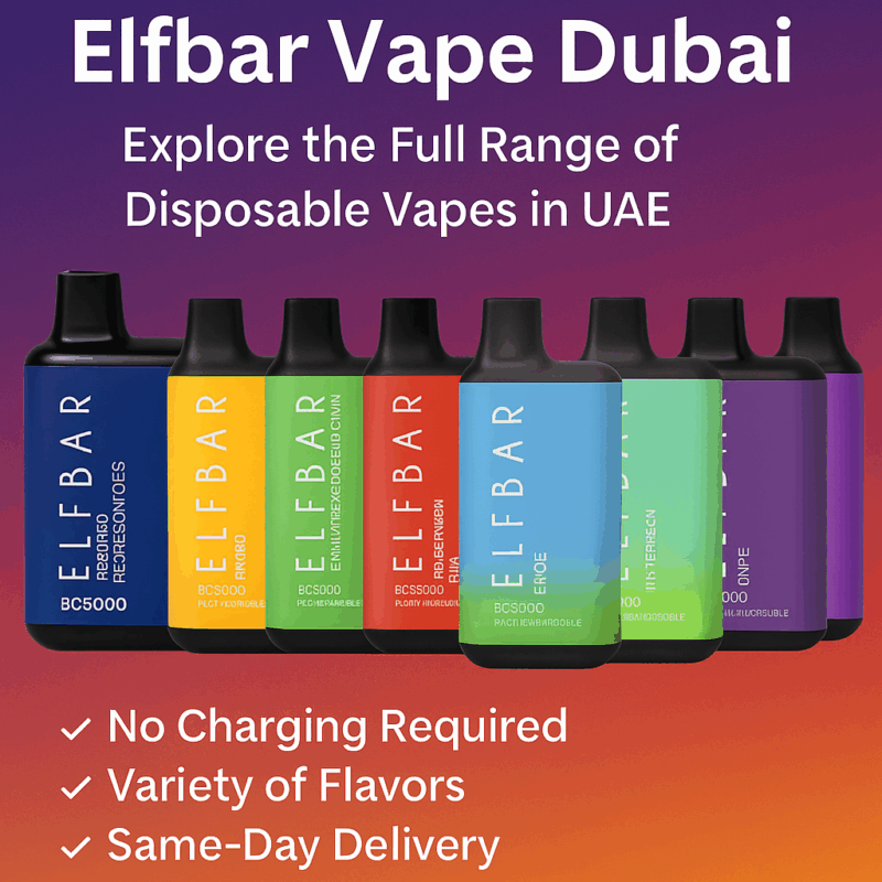 Elfbar Vape Dubai – Explore the Full Range of Disposable Vapes in UAE
